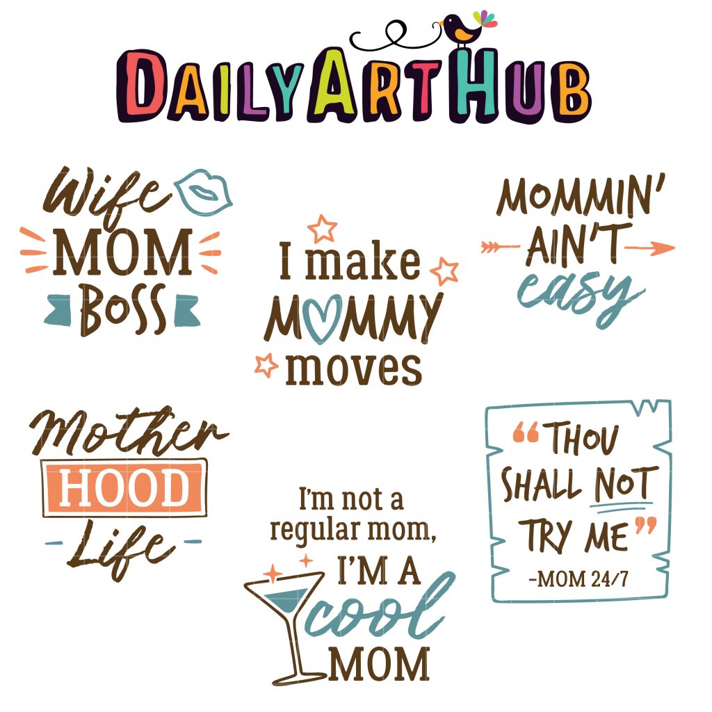 Sassy Mom’s Qoutes Clip Art Set – Daily Art Hub // Graphics, Alphabets ...